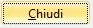 6. Chiudi