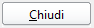 5. Chiudi